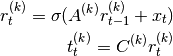 r_t^{(k)} = \sigma (A^{(k)} r_{t-1}^{(k)} + x_t) \\
t_t^{(k)} = C^{(k)} r_t^{(k)}